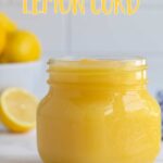 A jar of curd with overlay text that reads "microwave lemon curd".