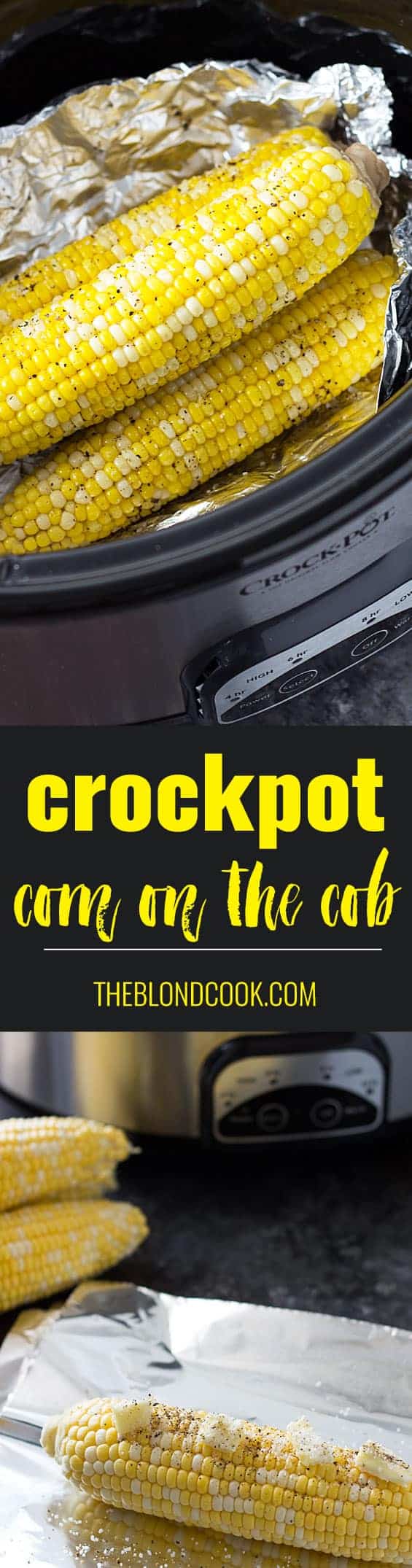 Two images of corn on the cob.  Text in center says crockpot corn on the cob.
