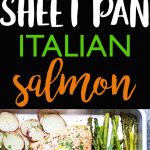A two image vertical collage of sheet pan Italian roasted salmon with overlay text.