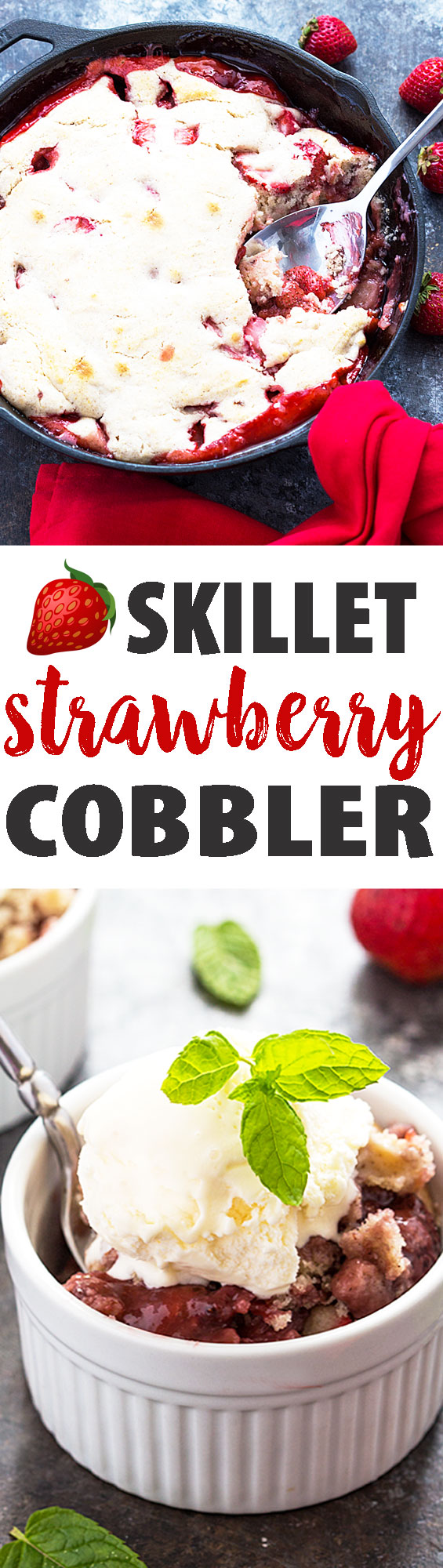 A two image vertical collage of skillet strawberry cobbler with overlay text in the center.