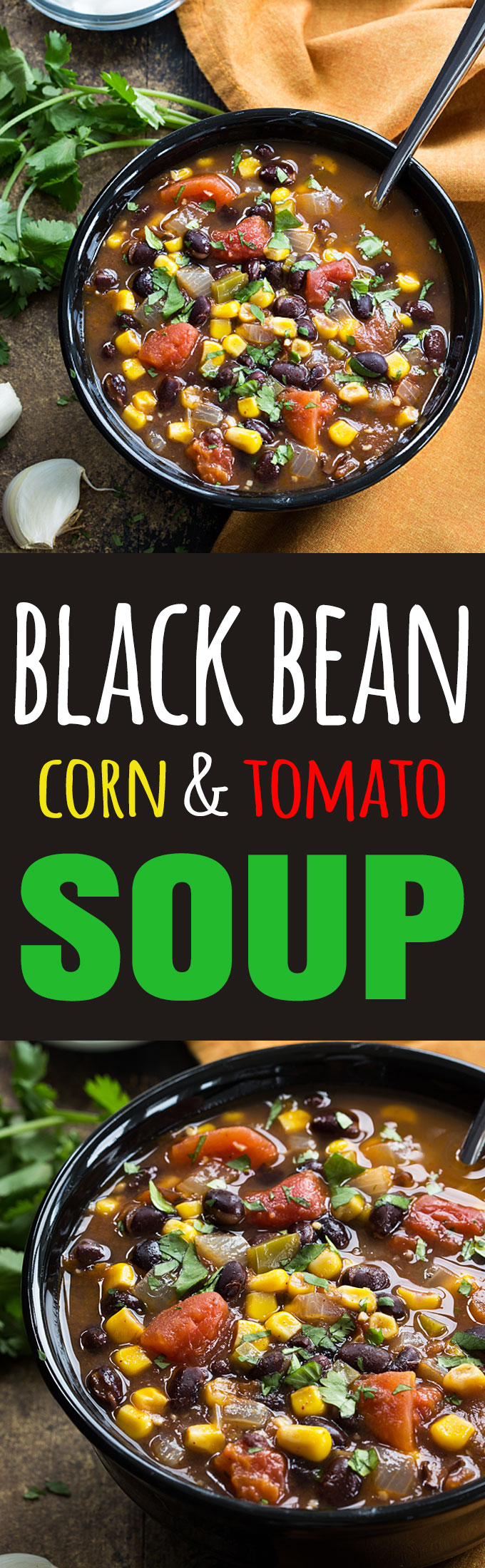 A two image vertical collage of black bean corn and tomato soup with overlay text in the center.
