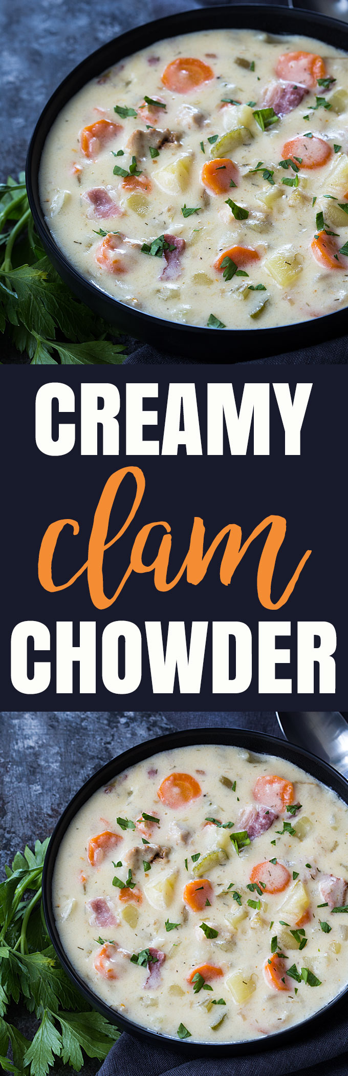 A two image vertical collage of creamy clam chowder with overlay text in the center.