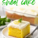 A slice of lemon sheet cake on a white plate with a fork. Overlay text is at the top of the image.