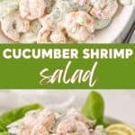 Two images of cucumber and shrimp salad with overlay text in the center.